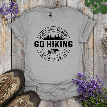 Go Hiking - Bear Kills You T-Shirt