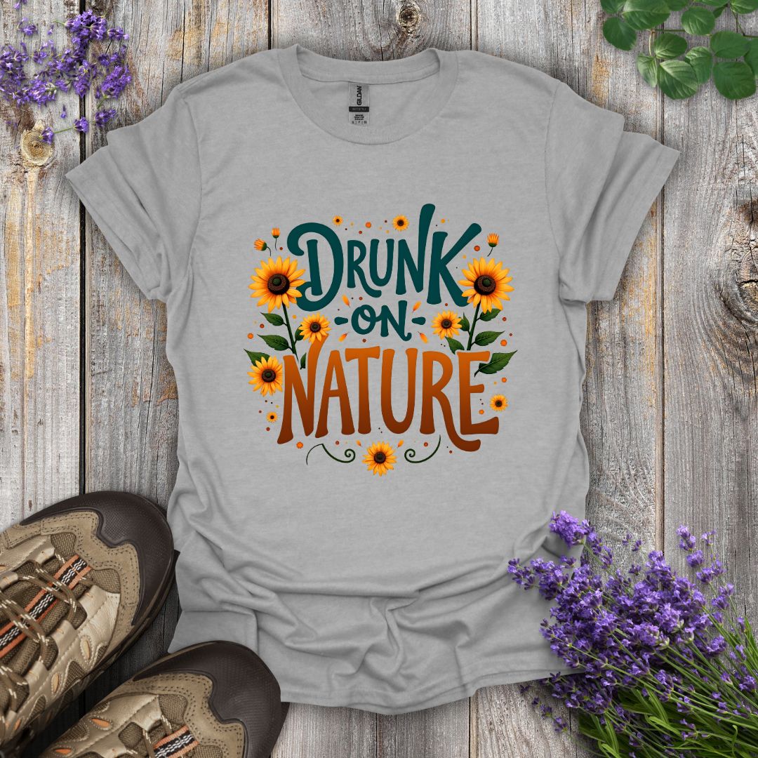 Drunk on Nature T-Shirt