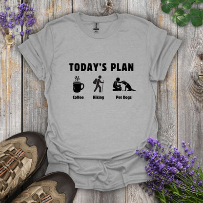 Today's Plan T-Shirt