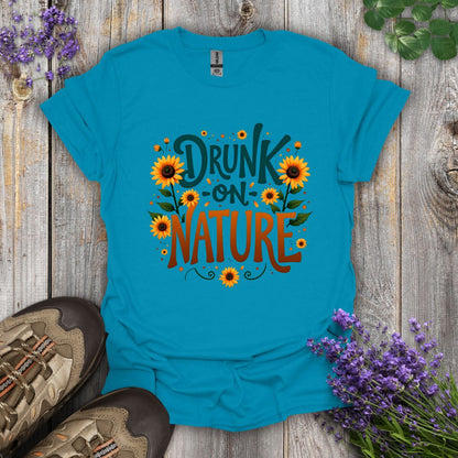 Drunk on Nature T-Shirt