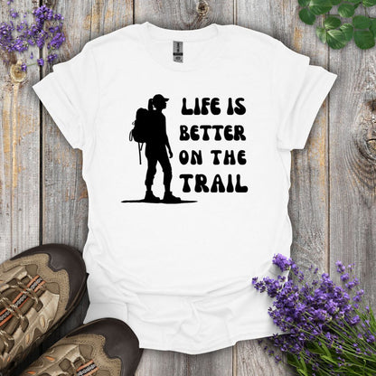 Better On The Trail Hiker T-Shirt