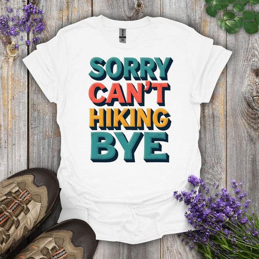 Sorry Can't T-Shirt