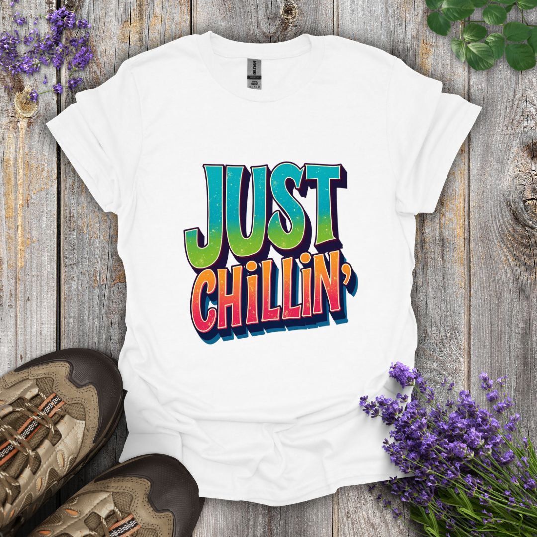 Just Chillin' T-Shirt