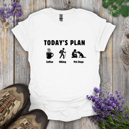 Today's Plan T-Shirt