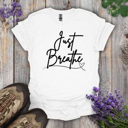 Just Breathe T-Shirt