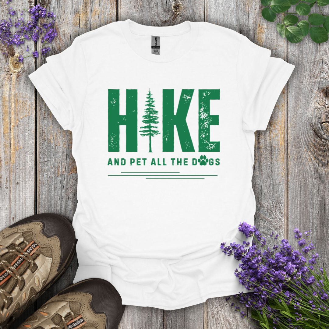 Hike and Pet All The Dogs T-Shirt