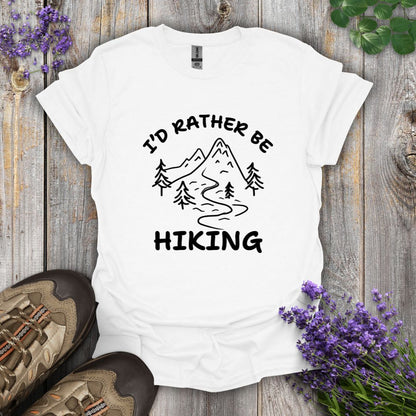 I'd Rather Be Hiking T-Shirt